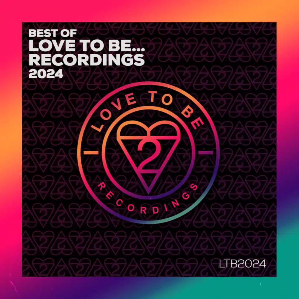 Best of 2024 Love to Be Recordings