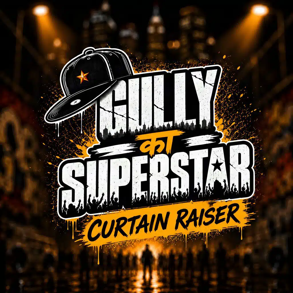 Gully Ka Superstar - Curtain Raiser