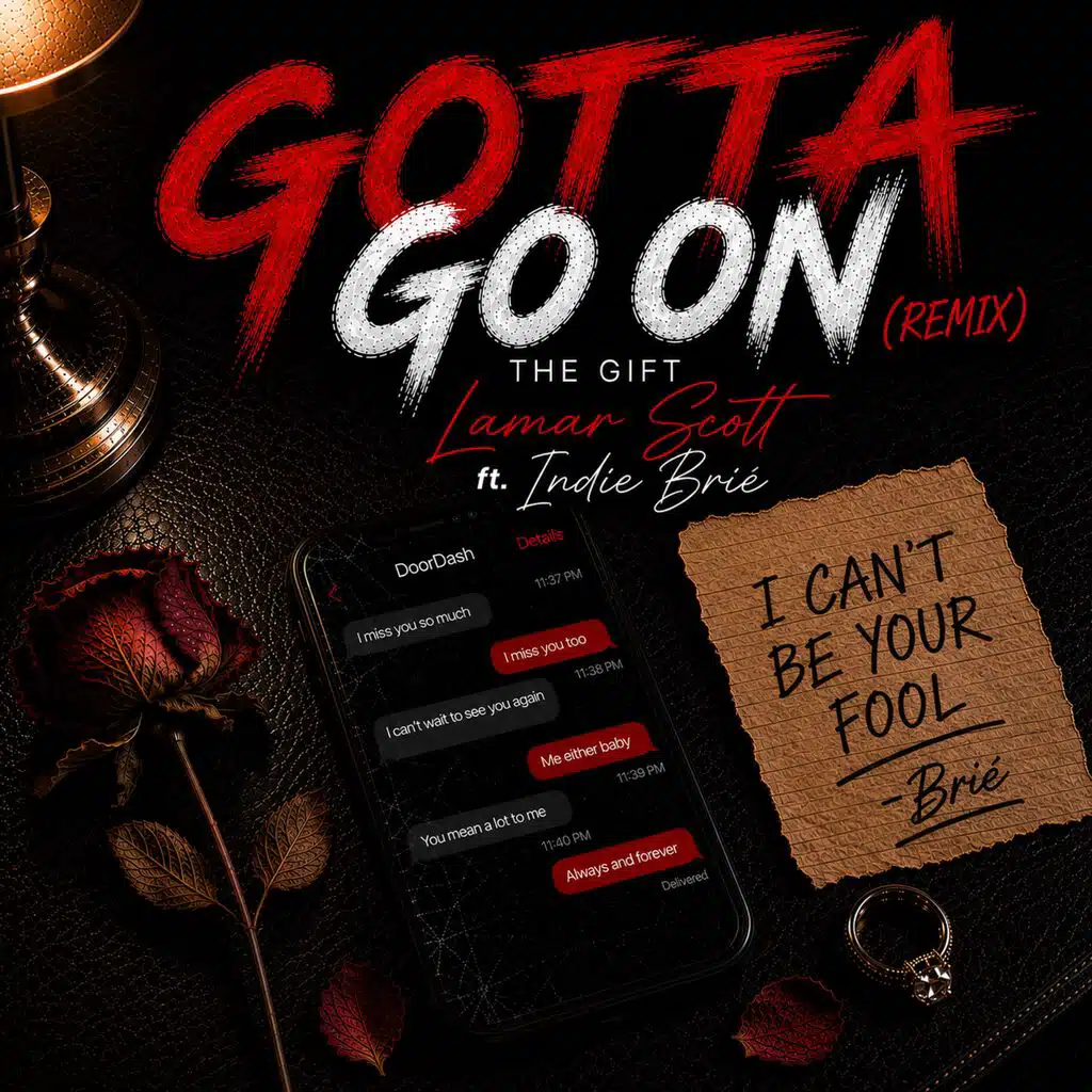 Gotta Go On (feat. Lamar Scott & Indie Brié) [Remix]