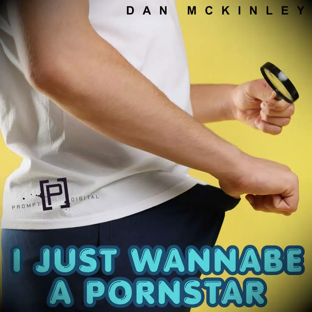 I Just Wannabe A Pornstar (Radio Edits)