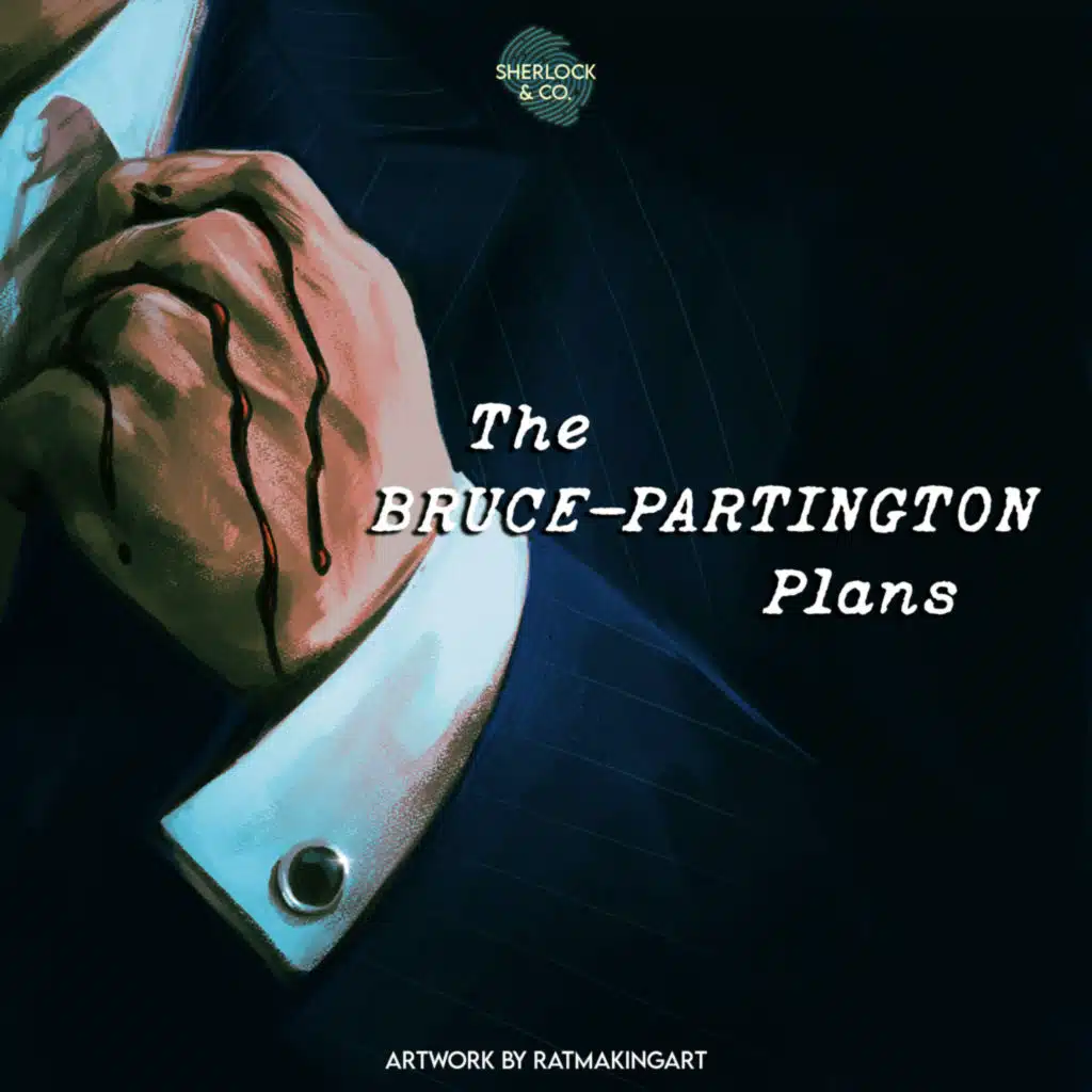 The Bruce-Partington Plans - Part Two
