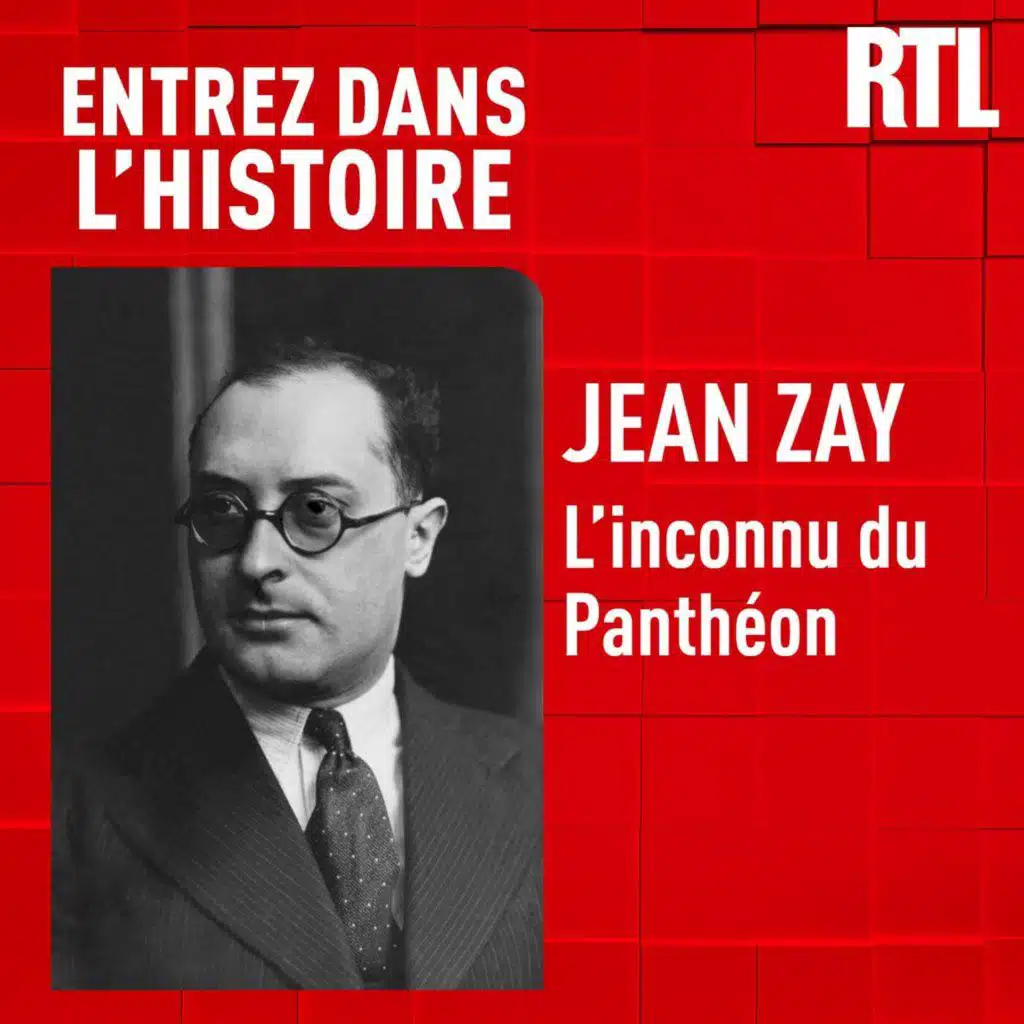 Entrez dans l'Histoire - Jean Zay : l'inconnu du Panthéon