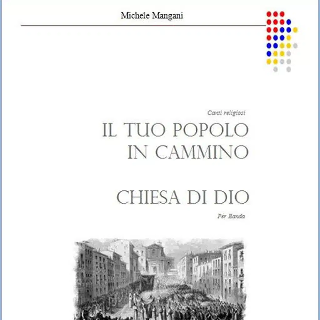 IL TUO POPOLO IN CAMMINO - CHIESA DI DIO