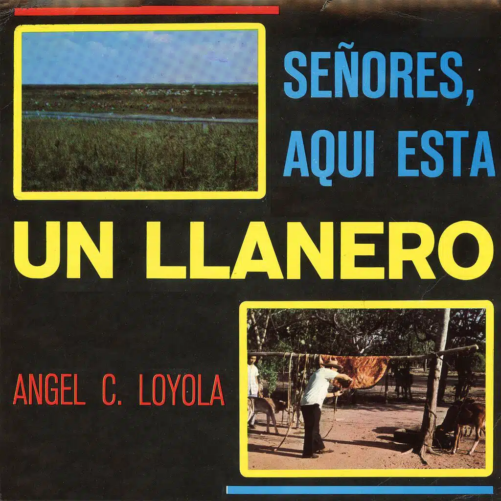Señores Aqui Esta Un Llanero