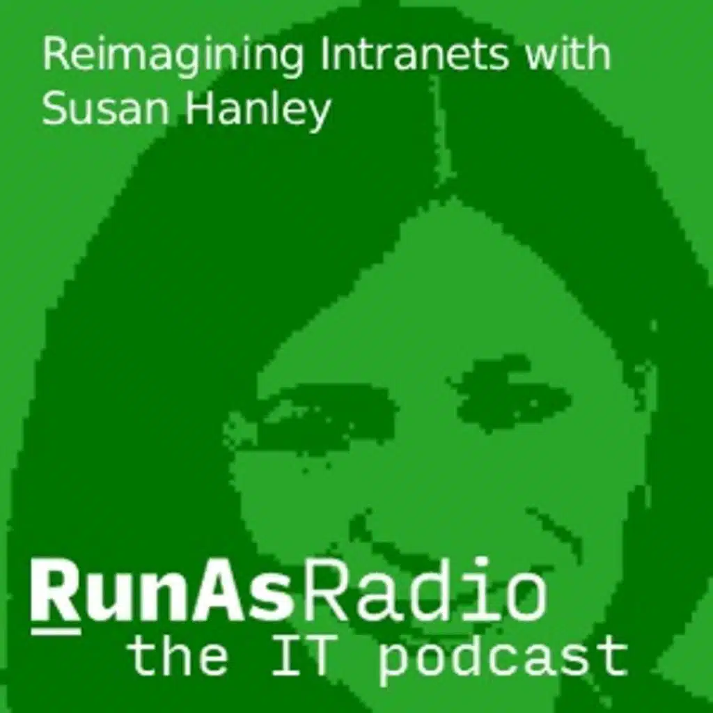 Reimagining Intranets with Susan Hanley