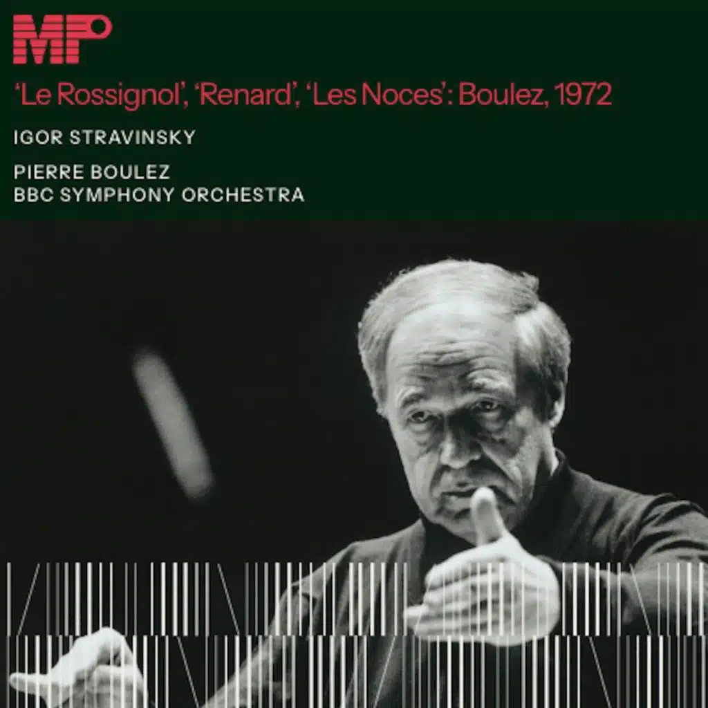 Igor Stravinsky: Les Noces / Renard / Le Rossignol. Pierre Boulez 1972 (Live)