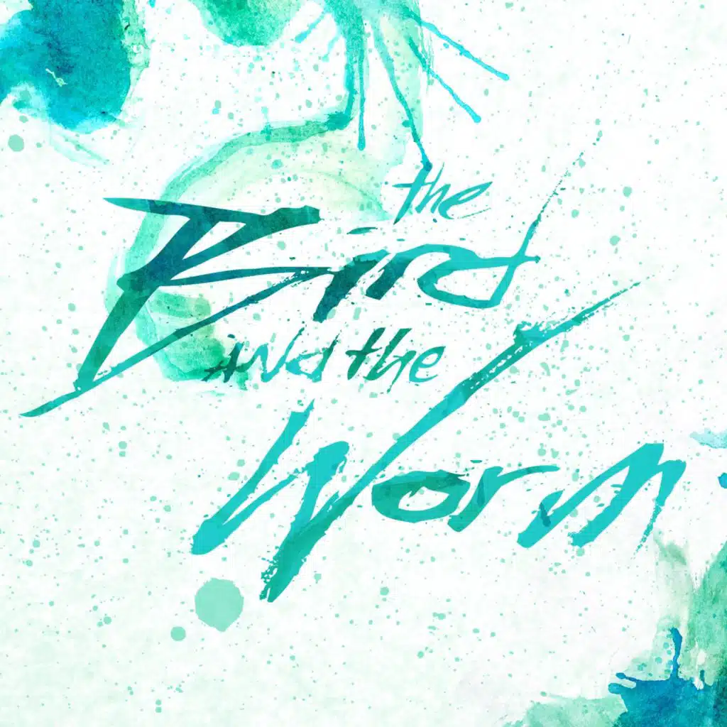 The Bird and the Worm EP