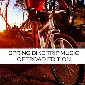 Spring Bike Trip Music: Offroad Edition