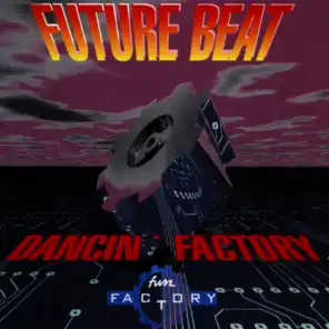 Dancing Factory (Swing Factory Mix)