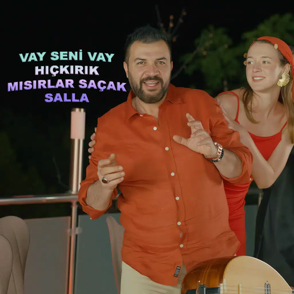 Vay Seni Vay Hıçkırık Mısırlar Saçak Salla