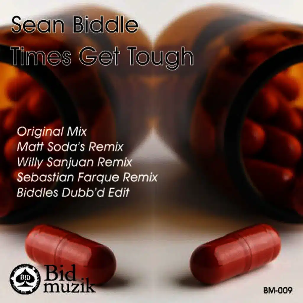Times Get Tough (Sean Biddle Dub)