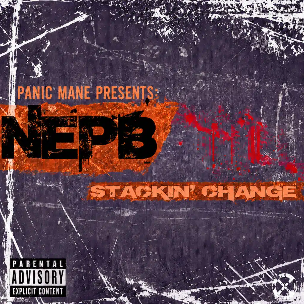 Panic Mane Presents: NEPB - Stackin' Change