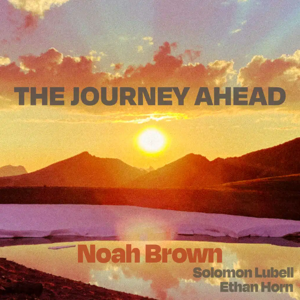 The Journey Ahead
