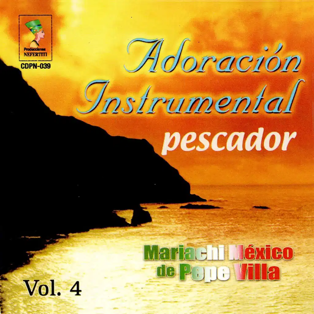 Adoración Instrumental, Vol. 4 Pescador Mariachi México de Pepe Villa