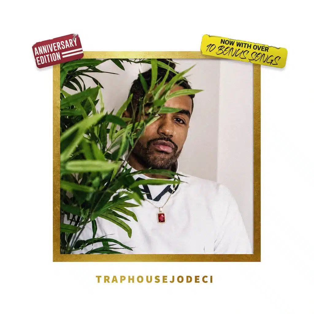 TRAPHOUSEJODECI (10-Year Edition)
