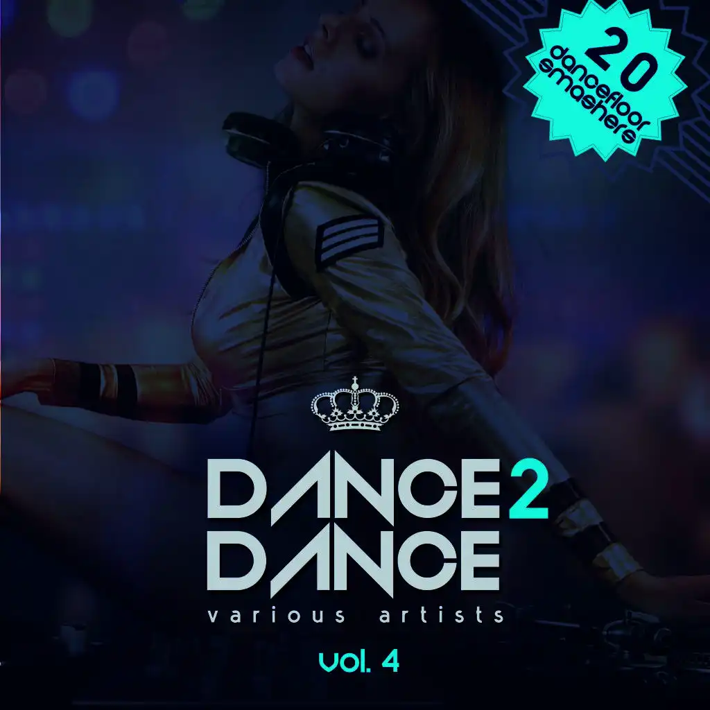 Dance 2 Dance, Vol. 4 (20 Dancefloor Smashers)