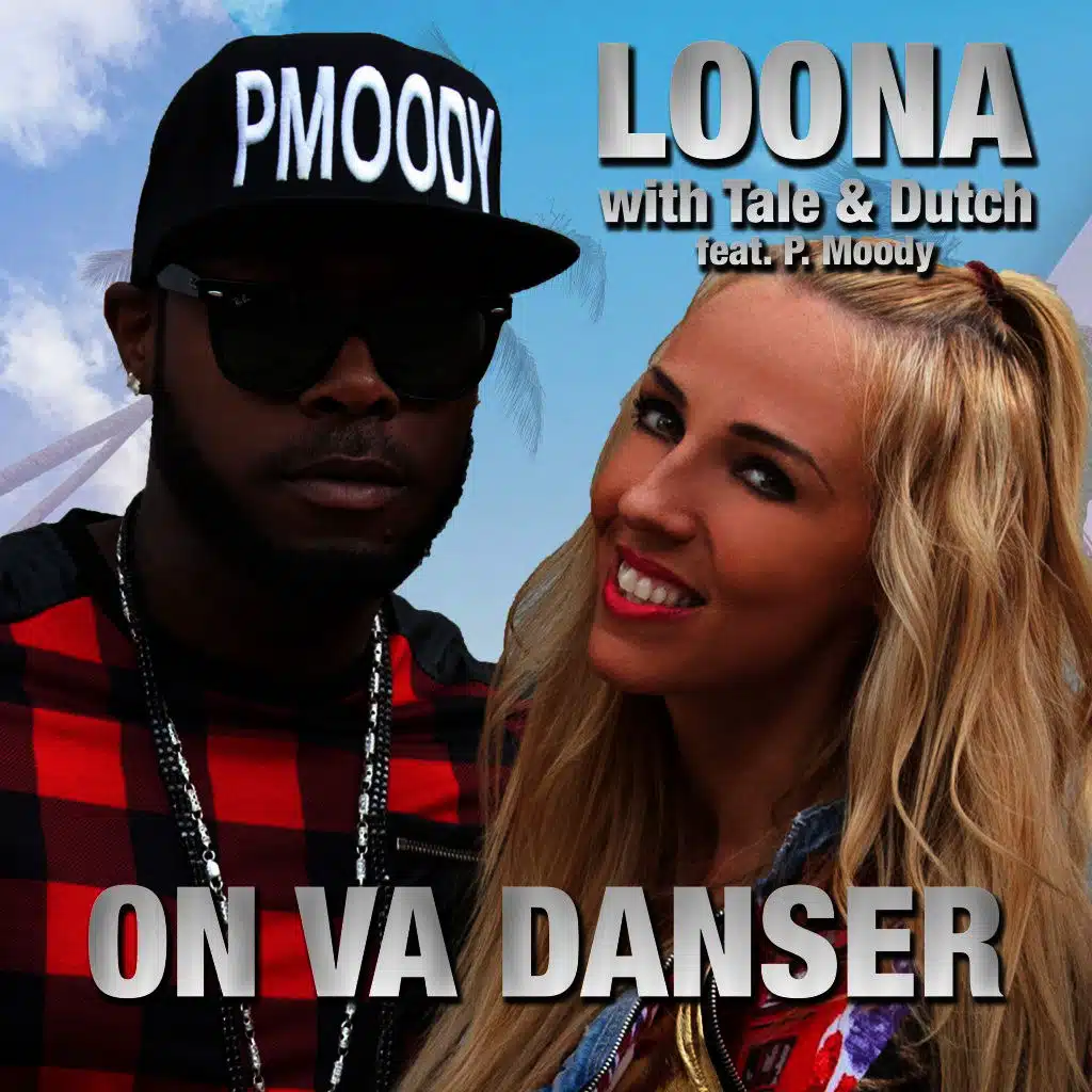 On Va Danser (feat. P. Moody)
