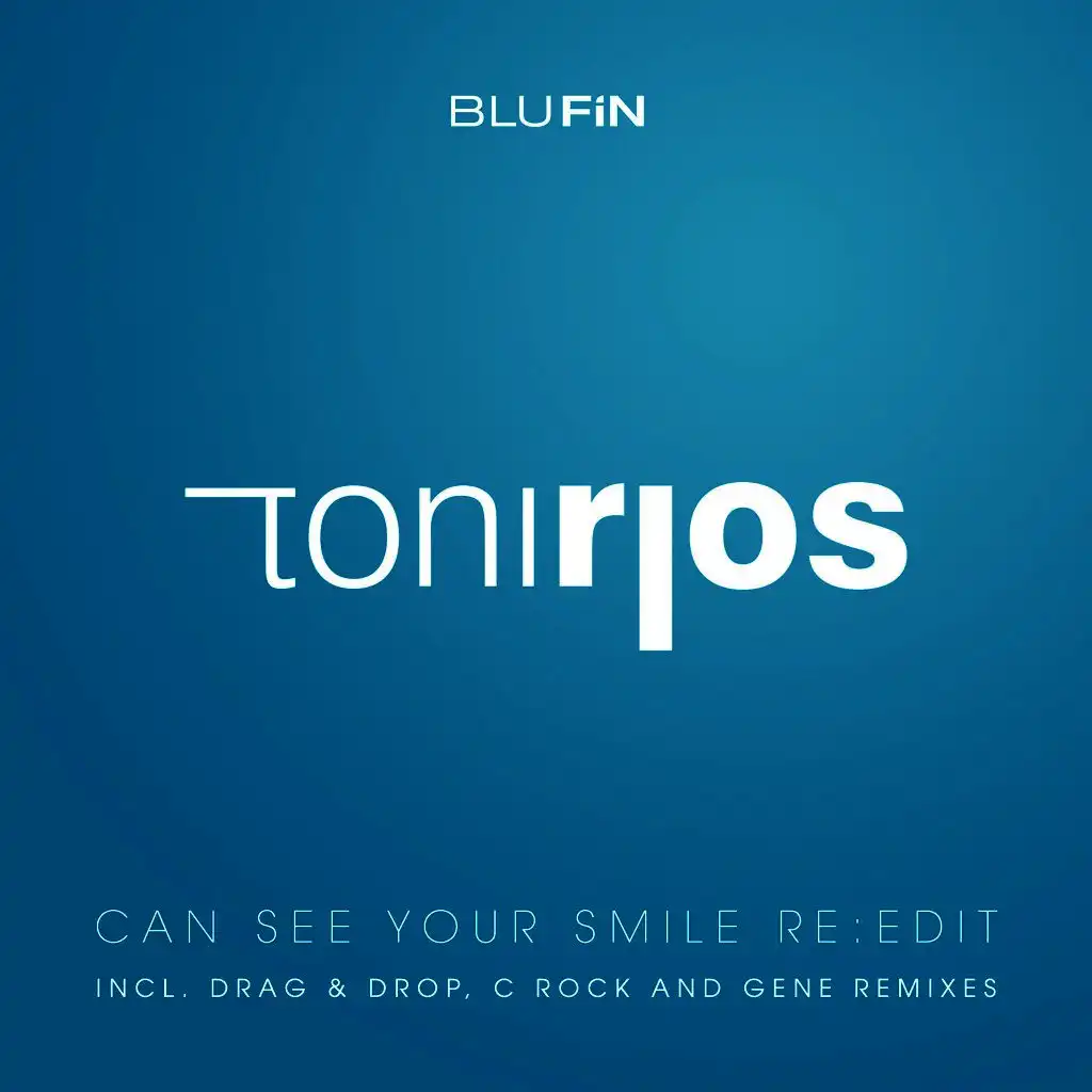 Can See Your Smile (Toni Rios & Andre Walter Re-Edit)