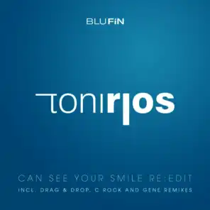 Can See Your Smile (Toni Rios & Andre Walter Re-Edit)