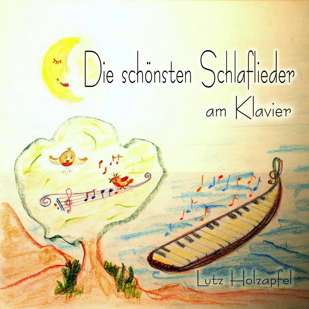 Die schönsten Schlaflieder (Am Klavier)