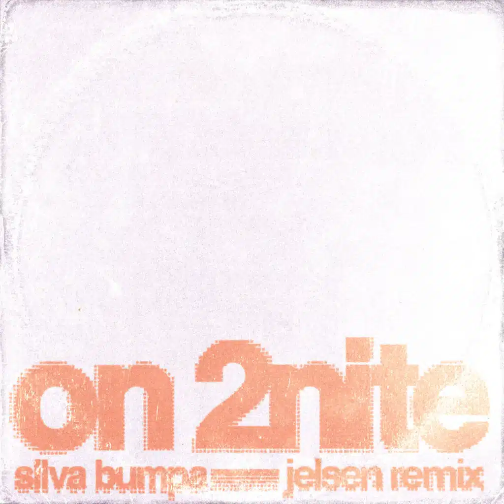 On 2nite (Jelsen Remix)