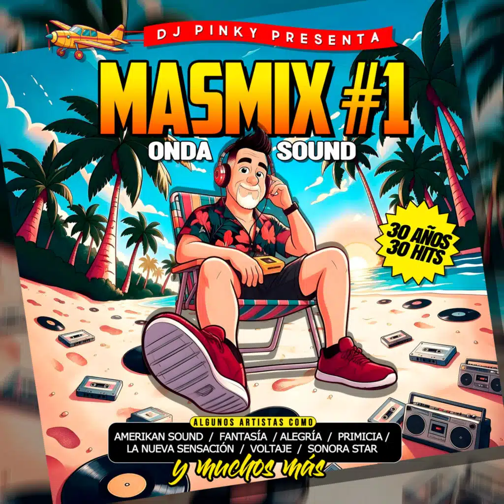 DJ Pinky presenta - MASMIX #1 Onda Sound - (30 éxitos enganchados)
