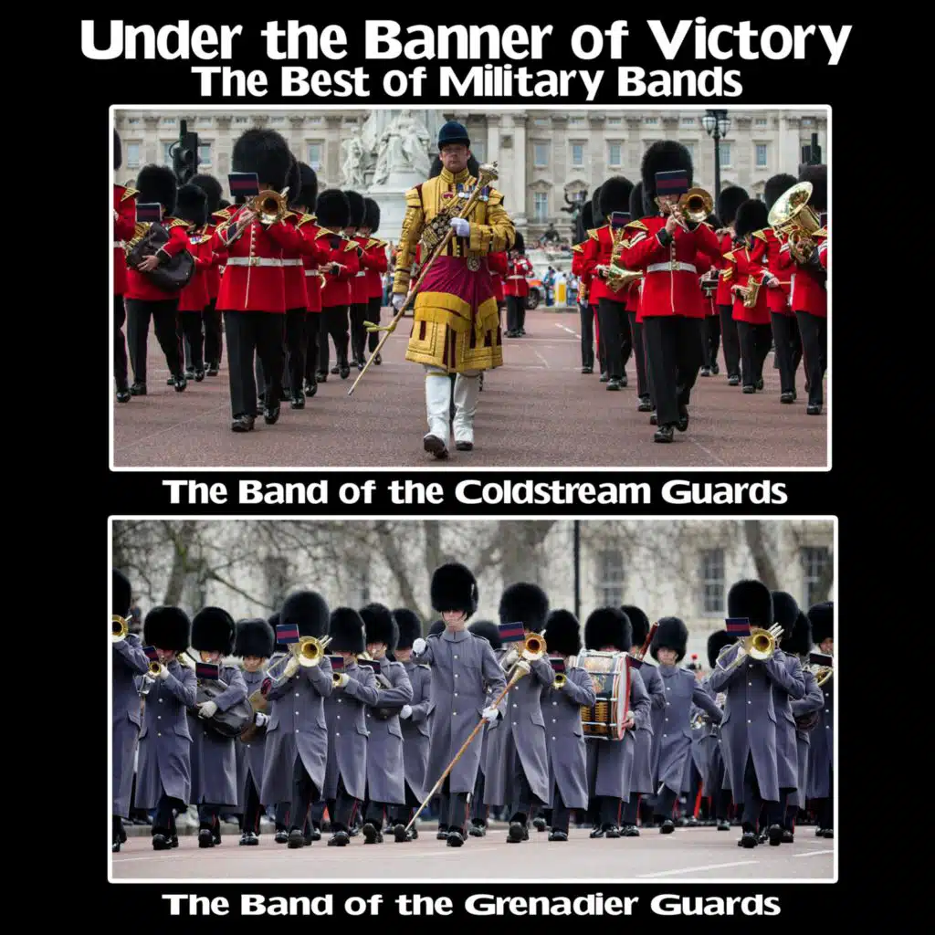 Band of the Grenadier Guards (Remastered 2026)