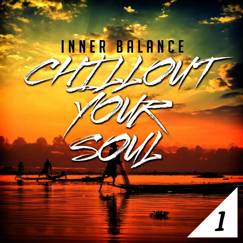 Inner Balance: Chillout Your Soul 1