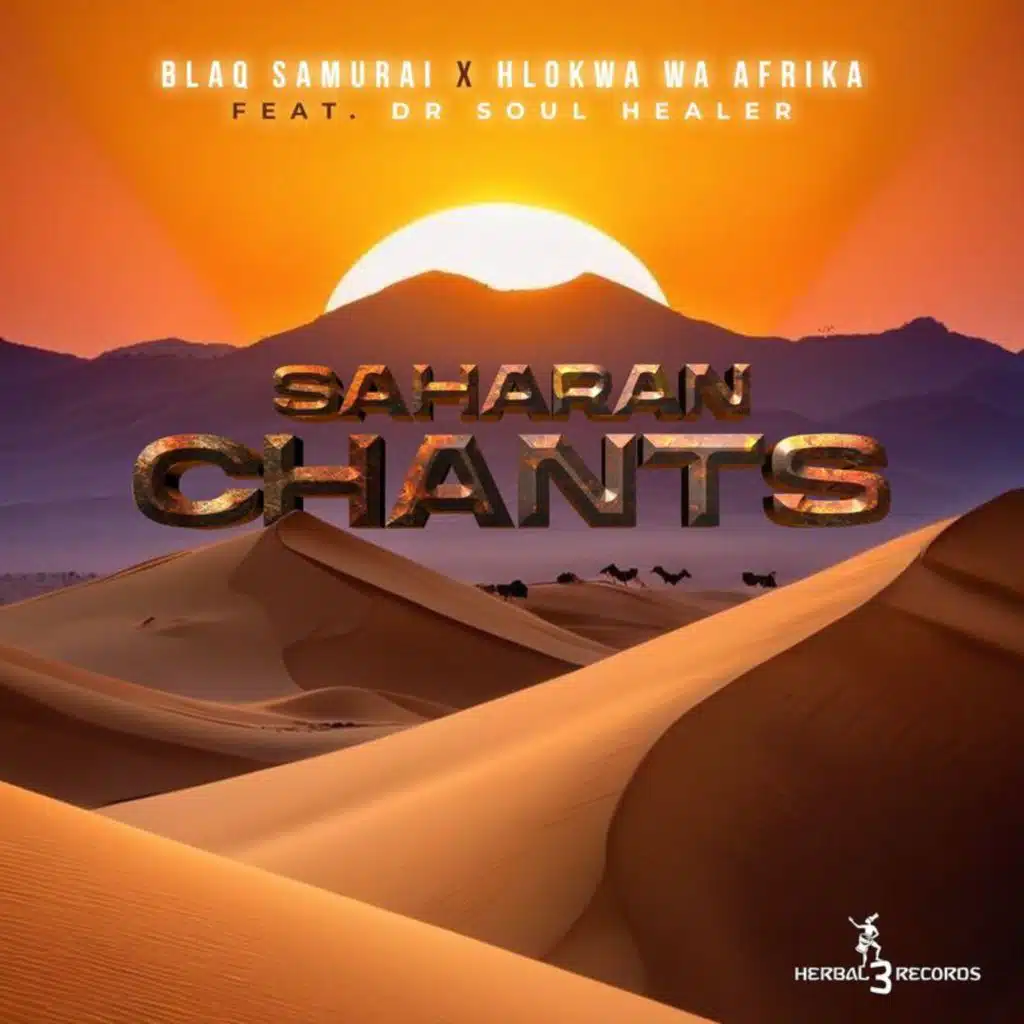 Saharan Chants (feat. Dr Soul Healer)