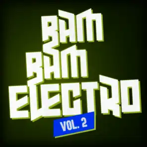 Bam Bam Electro, Vol. 2