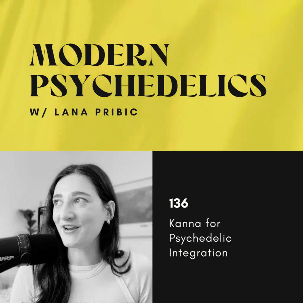 136 | Kanna for Psychedelic Integration