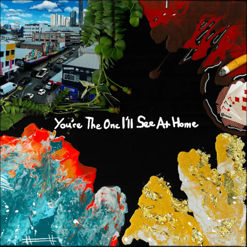 You're The One I'll See At Home