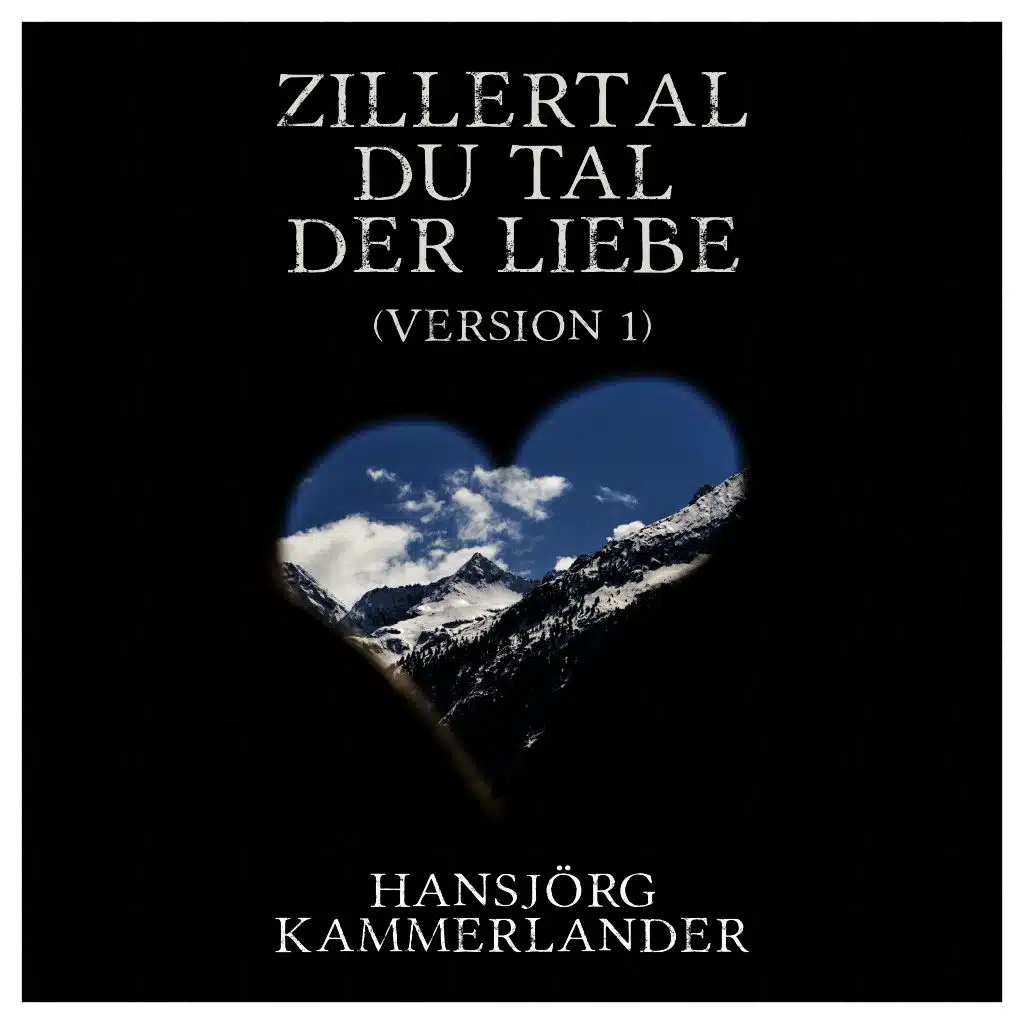 Zillertal du Tal der Liebe