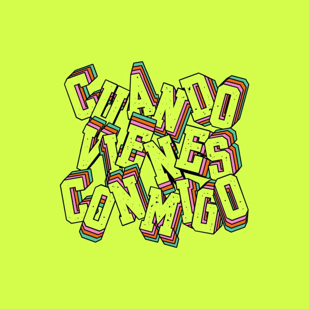 Cuando Vienes Conmigo