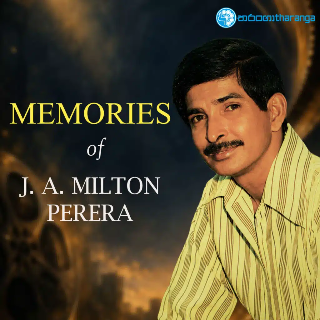 Memories of J A Milton Perera