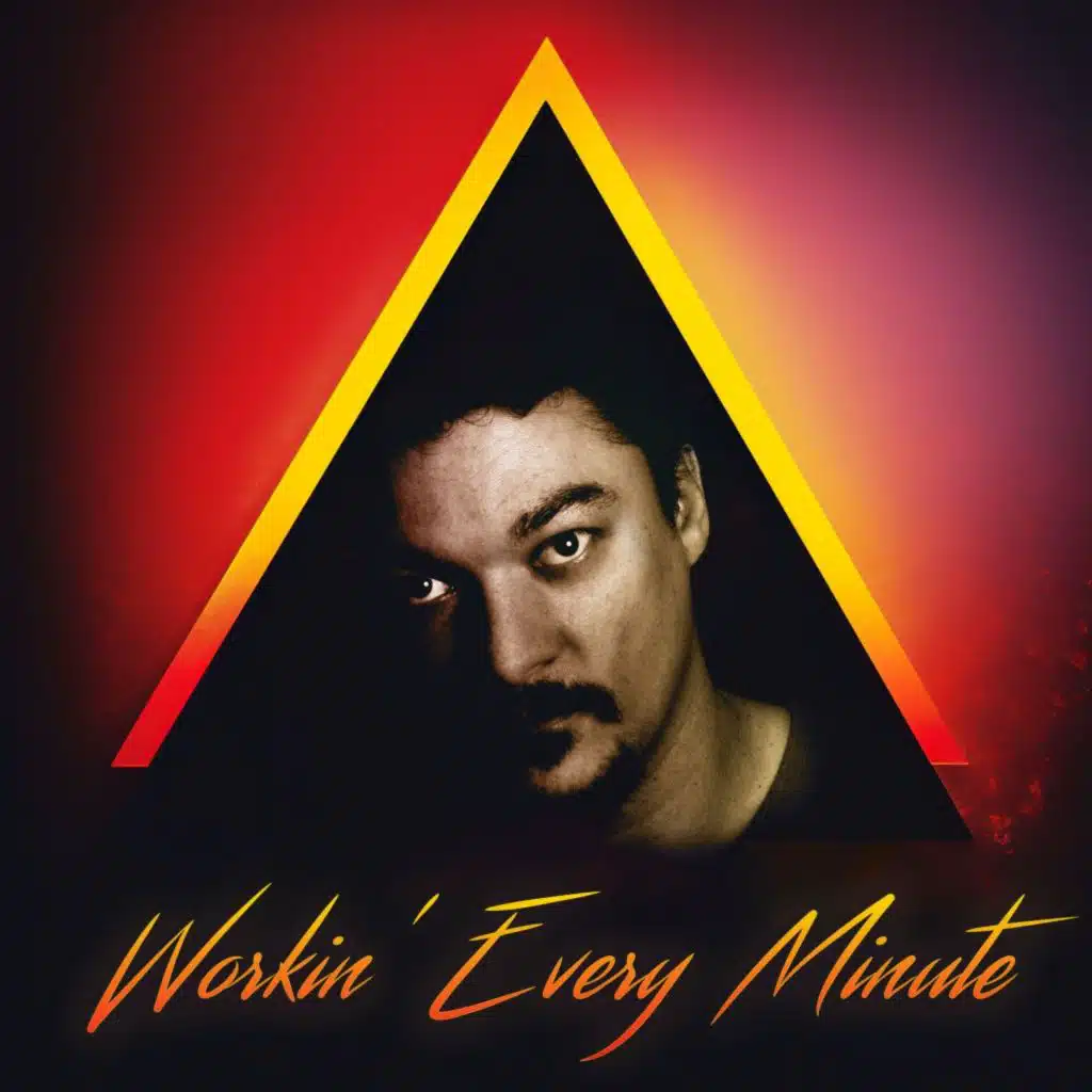 Workin' Every Minute