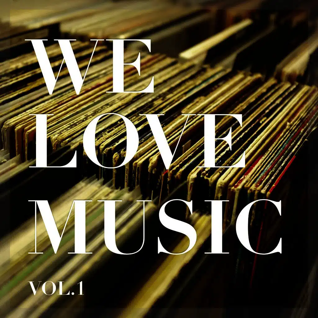 We Love Music, Vol. 1
