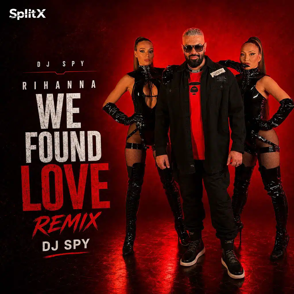 WE FOUND LOVE REMIX