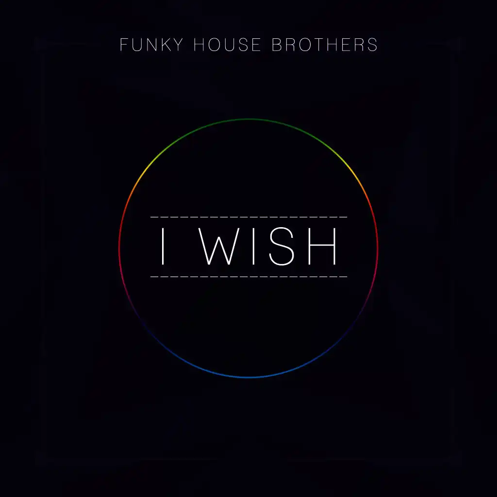 I Wish (Wordz Deejay Remix)