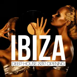 Ibiza Deep House 2017 Opening