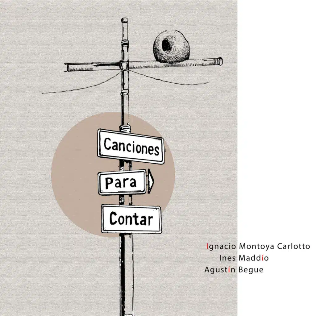 Canciones Para Contar (feat. Ines Maddio & Agustín Begue)