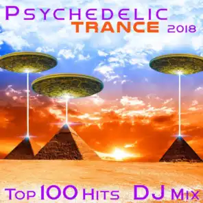 Psychedelic Trance 2018 Top 100 Hits (2 Hr Progressive & Fullon Goa DJ Mix)