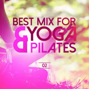 Best Mix for Yoga & Pilates, Vol. 2