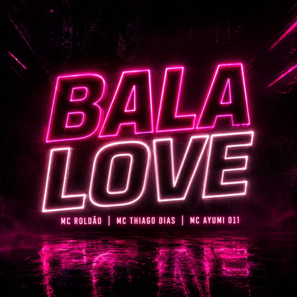Bala Love