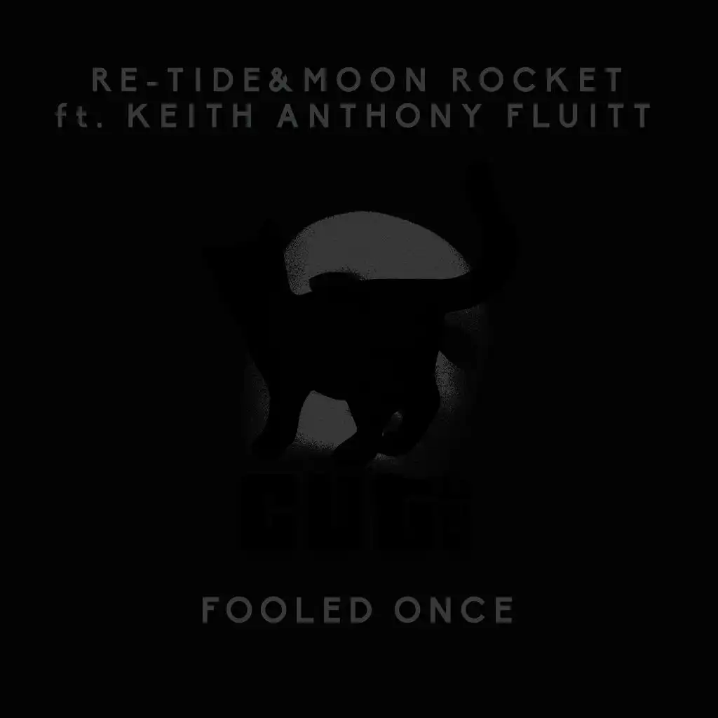 Fooled Once (ft. Keith Anthony Fluitt)