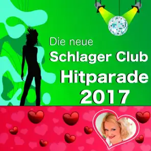 Die neue Schlager Club Hitparade 2017