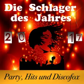 Die Schlager des Jahres 2017: Party, Hits und Discofox