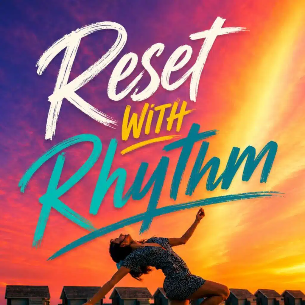 Reset With Rhythm
