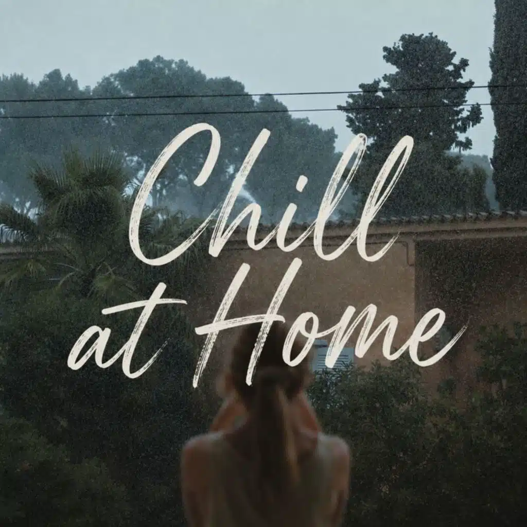 Chill at Home