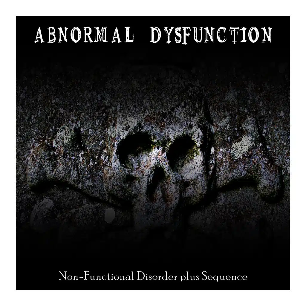 Abnormal Dysfunction
